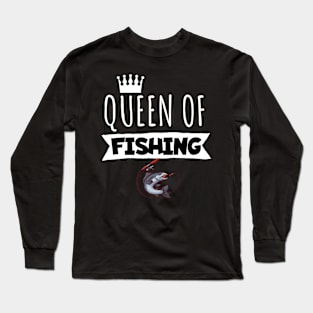 Queen of fishing Long Sleeve T-Shirt